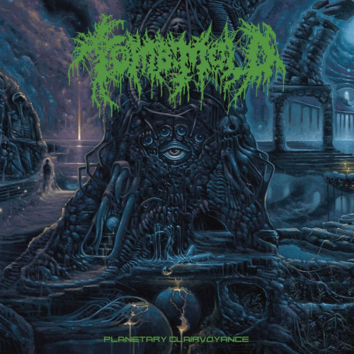TOMB MOLD - PLANETARY CLAIRVOYANCETOMB MOLD - PLANETARY CLAIRVOYANCE.jpg